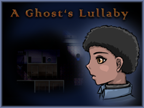 A Ghost's Lullaby Image