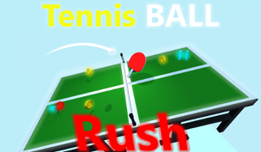 Tennis  Ball Rush Image