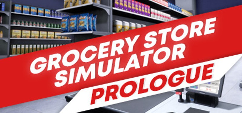 Grocery Store Simulator: Prologue Game Cover