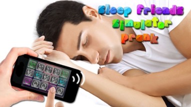 Sleep Friends Simulator Prank Image