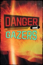 Danger Gazers Image