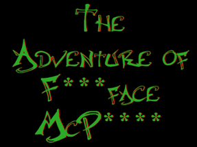 The Adventure of F***face McP**** Image