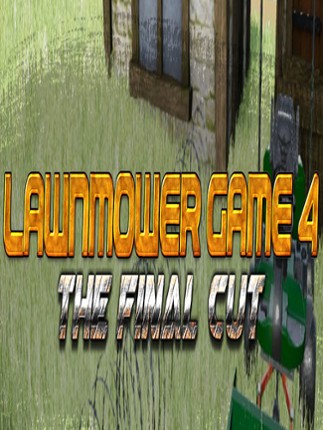 Lawnmower Game 4: The Final Cut Game Cover