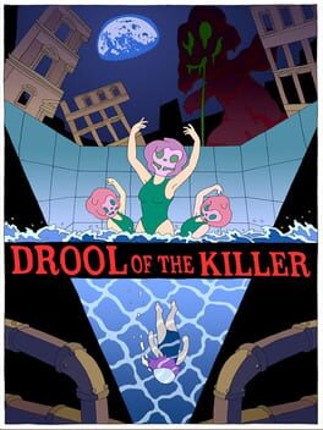 Drool of the Killer Game Cover