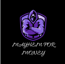 Mayhem for Money Image