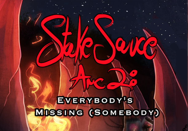 Stake Sauce Arc 2: EVERYBODY'S MISSING (SOMEBODY) Game Cover