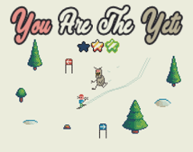 You Are The Yeti Image