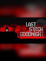 Last Stitch Goodnight Image