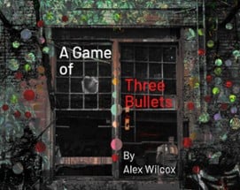 A Game of Three Bullets Image