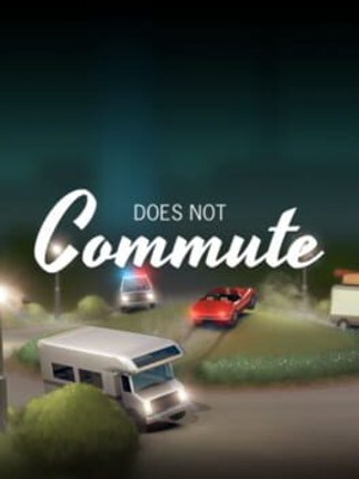 Does not Commute Game Cover