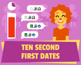Ten Second First Dates Image