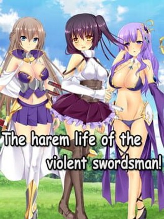The Harem Life of Peerless Swordsmen Game Cover