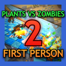 Plants Vs Zombies 2 First Person Image