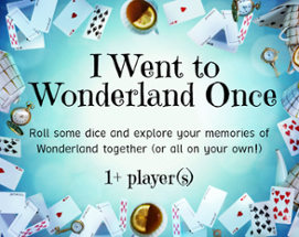 I Went to Wonderland Once Image