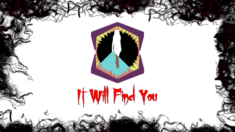 It Will Find You Game Cover