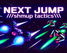 NEXT JUMP: Shmup Tactics Image