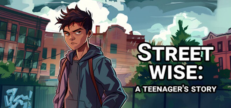 Street Wise: A Teenager's Story Game Cover