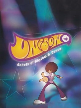 Unison: Rebels of Rhythm & Dance Game Cover