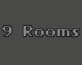 9 Rooms Image