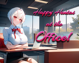 Happy Hentai at the Office! Image