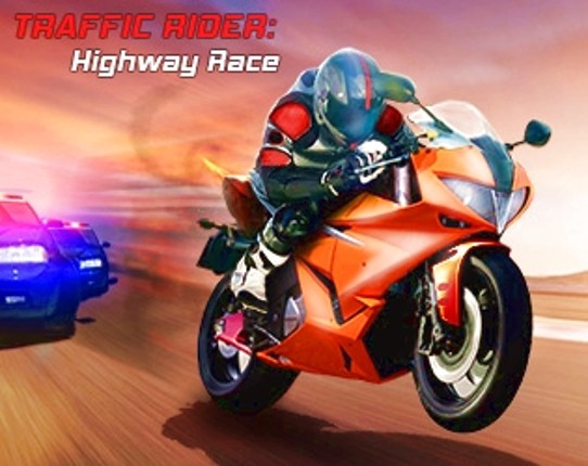 Traffic Rider: Highway Race Game Cover