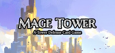 Mage Tower, A Tower Defense Card Game Image