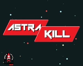 Astra-Kill Image