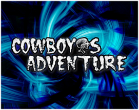 Cowboy's Adventure Image