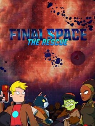 Final Space: The Rescue Game Cover
