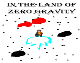 In The Land of Zero Gravity [Full Version] Image