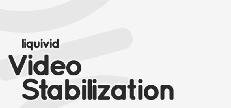 liquivid Video Stabilization Game Cover