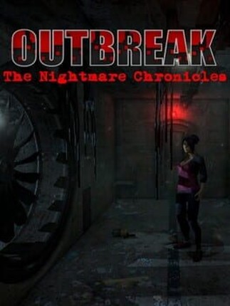 Outbreak: The Nightmare Chronicles Game Cover