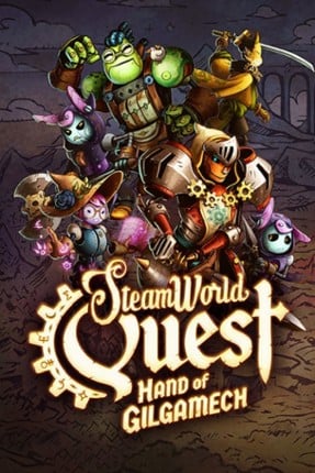 SteamWorld Quest: Hand of Gilgamech Game Cover
