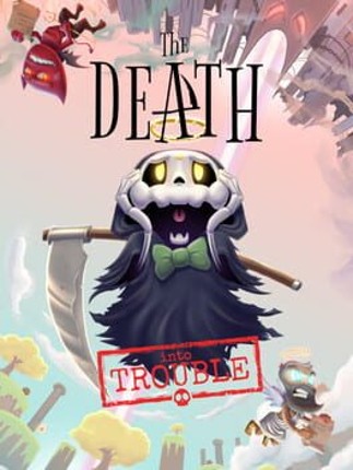 The Death Into Trouble Game Cover