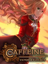 Caffeine: Victoria's Legacy Image