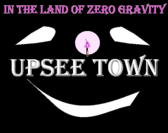 In The Land of Zero Gravity: Upsee Town Game Cover