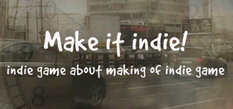 Make it indie! Game Cover