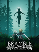 Bramble: The Mountain King Image