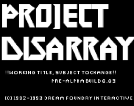 Project DISARRAY Image