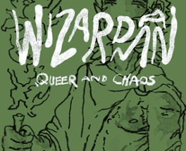 Wizardman: Queer and Chaos RPG - To Bleed the Very Soil Image