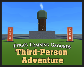 Etra's Training Grounds: Third Person Adventure Image