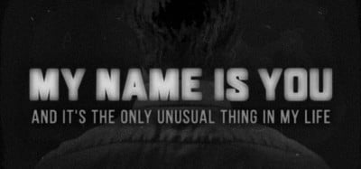 My Name is You Image