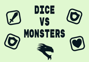 Dice vs Monsters (2nd place in Gotm Jam #5) Image