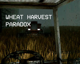 Wheat Harvest Paradox Image