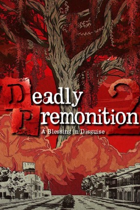 Deadly Premonition 2: A Blessing in Disguise Game Cover