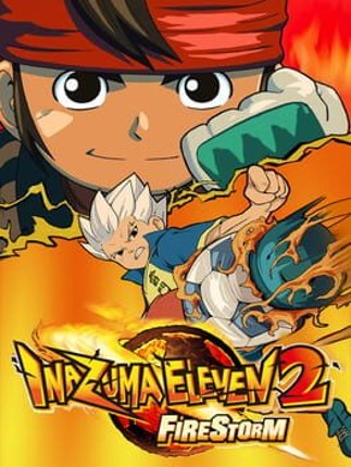 Inazuma Eleven 2: Firestorm Game Cover