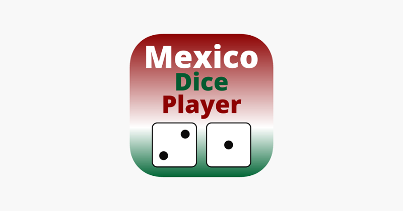 Mexico Dice Player Game Cover