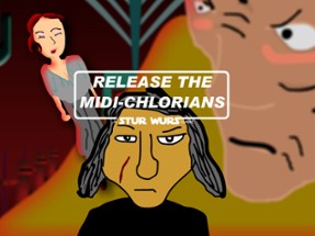 Release the Midi-Chlorians Image