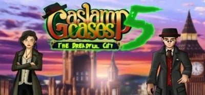 Gaslamp Cases 5 - The dreadful City Image