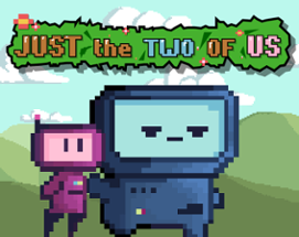 Just the Two of Us! Image